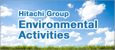 Hitachi Group Environmental Activities